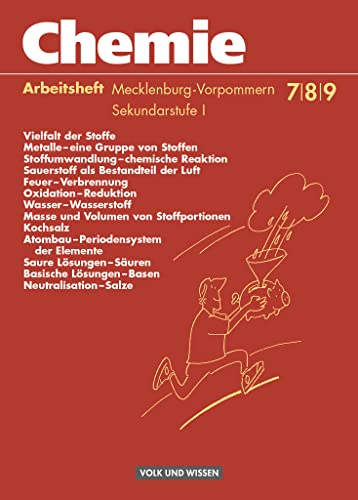 Chemie: Stoffe - Reaktionen - Umwelt - Regionale Schule Mecklenburg-Vorpommern - 7.-9. Schuljahr: Arbeitsheft von Volk u. Wissen Vlg GmbH